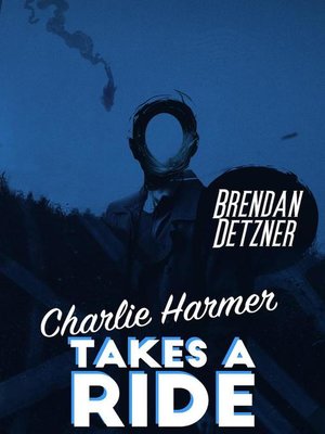 cover image of Charlie Harmer Takes a Ride